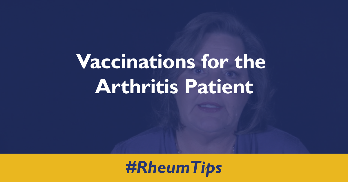 Vaccinations for the Arthritis Patient